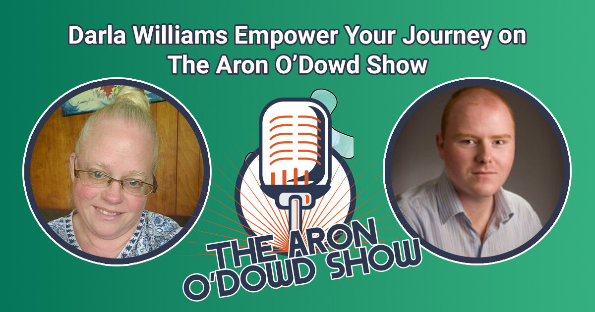 Empower Your Journey: Be Guided by Intuition to Be the Conscious Thriver of Life with Darla Williams